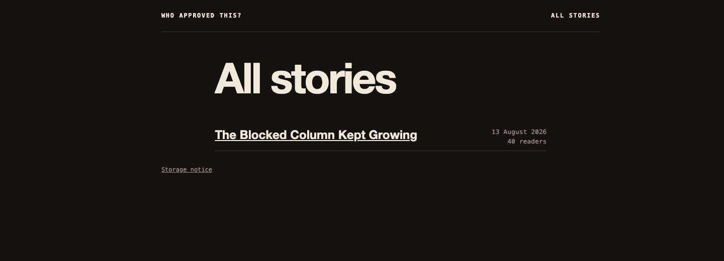 The Agent Scoop archive after the restyle: dark ground, cream type, the masthead reading Who approved this? on the left and All stories on the right, one story row beneath.